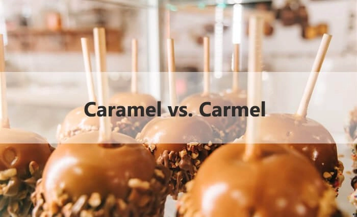caramel vs carmel