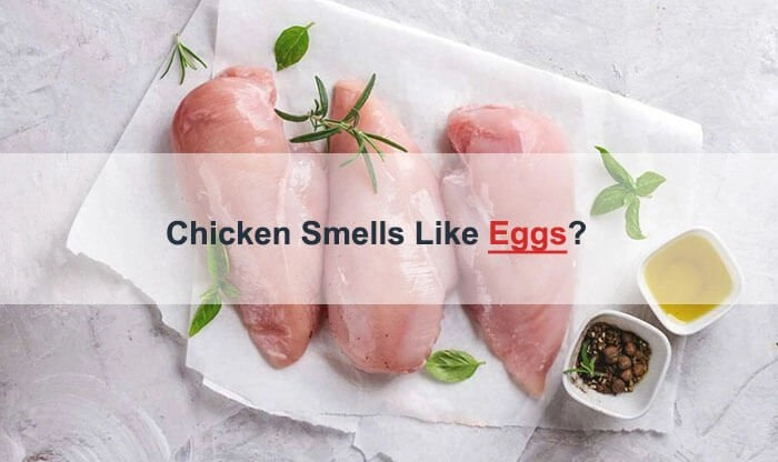chicken smells like egg