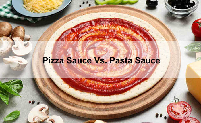 pizza sauce vs pasta sauce