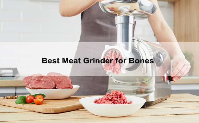 best meat grinder for bones