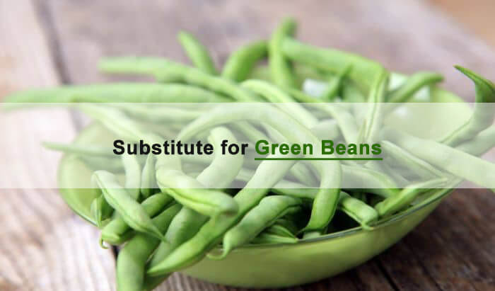 11 Best Substitutes for Green Beans in Soup/Casserole/Recipe