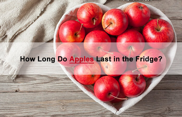 how long do apple last in fridge