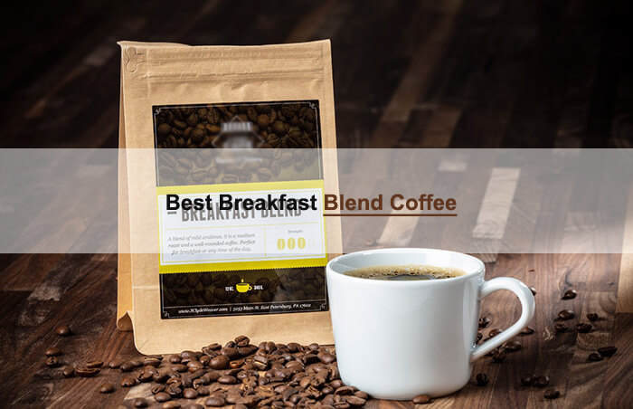 best breakfast blend coffee
