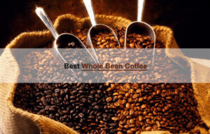 best whole bean coffee