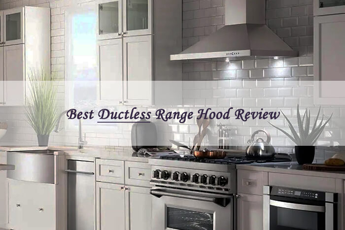 best ductless range hoods