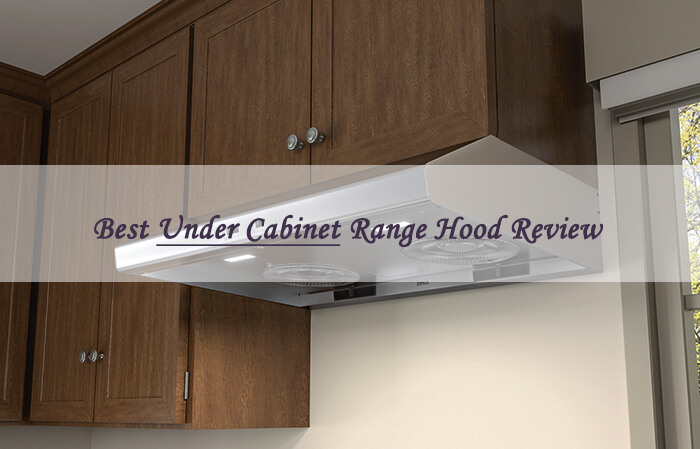 best under cabinet range hood