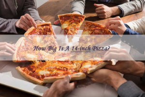 how big is 14 inch pizza