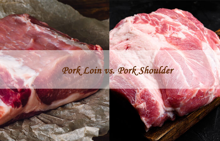 pork loin and pork shoulder