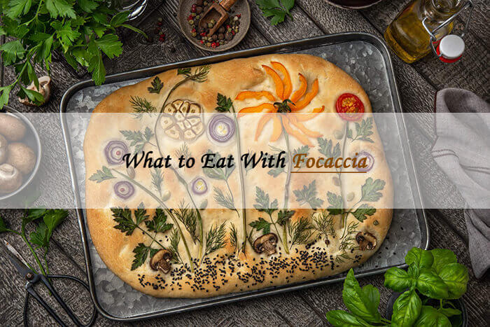 what to eat with focaccia