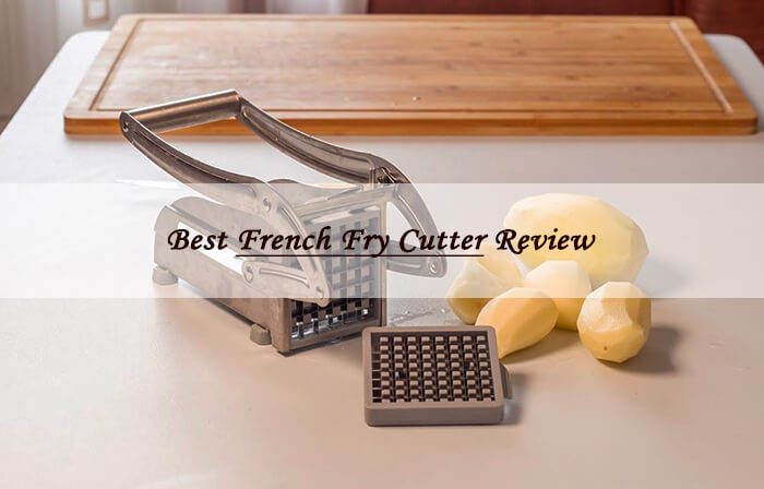 best french fry cutter